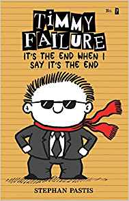 Timmy Failure: It's the End When I Say