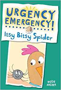 Itsy Bitsy Spider (Urgency Emergency!)