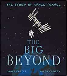 The Big Beyond: The Story of Space Tra