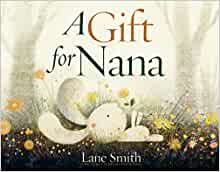 A Gift for Nana