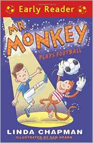 Mr Monkey Plays Football (Early Reader