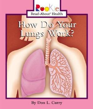 How Do Your Lungs Work?