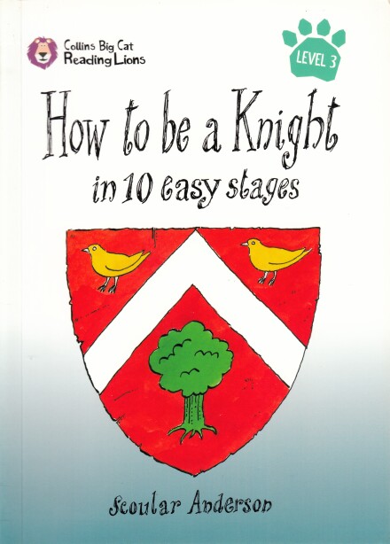 How to be a Knight in 10 easy Stages