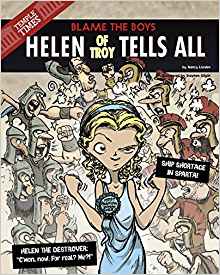 Helen of Troy Tells All: Blame the Boy