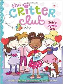 Ellie's Lovely Idea (The Critter Club)