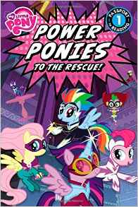 My Little Pony: Power Ponies to the Re