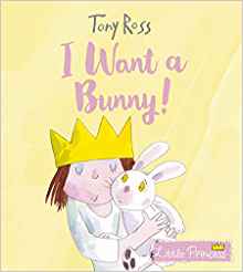I Want a Bunny! (Little Princess)