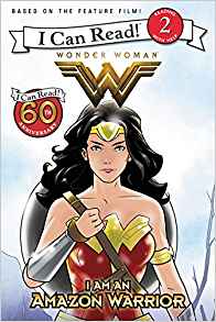 Wonder Woman: I Am an Amazon Warrior (