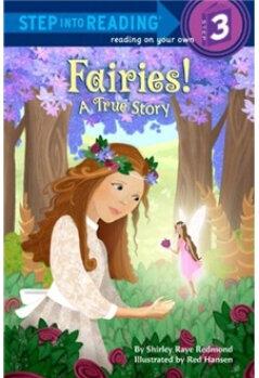 Fairies! a True Story (Step Into Readi