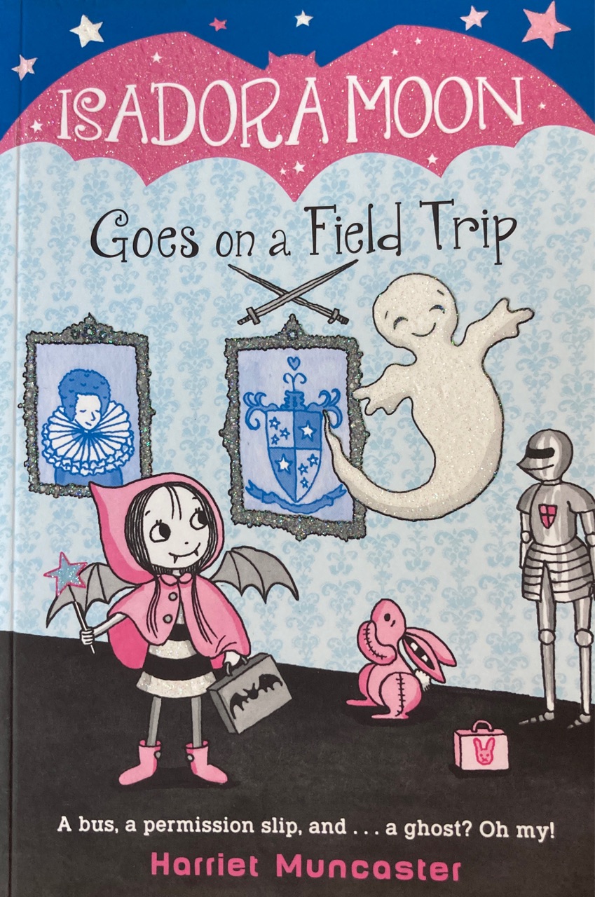 Isadora Moon Goes on a Field Trip