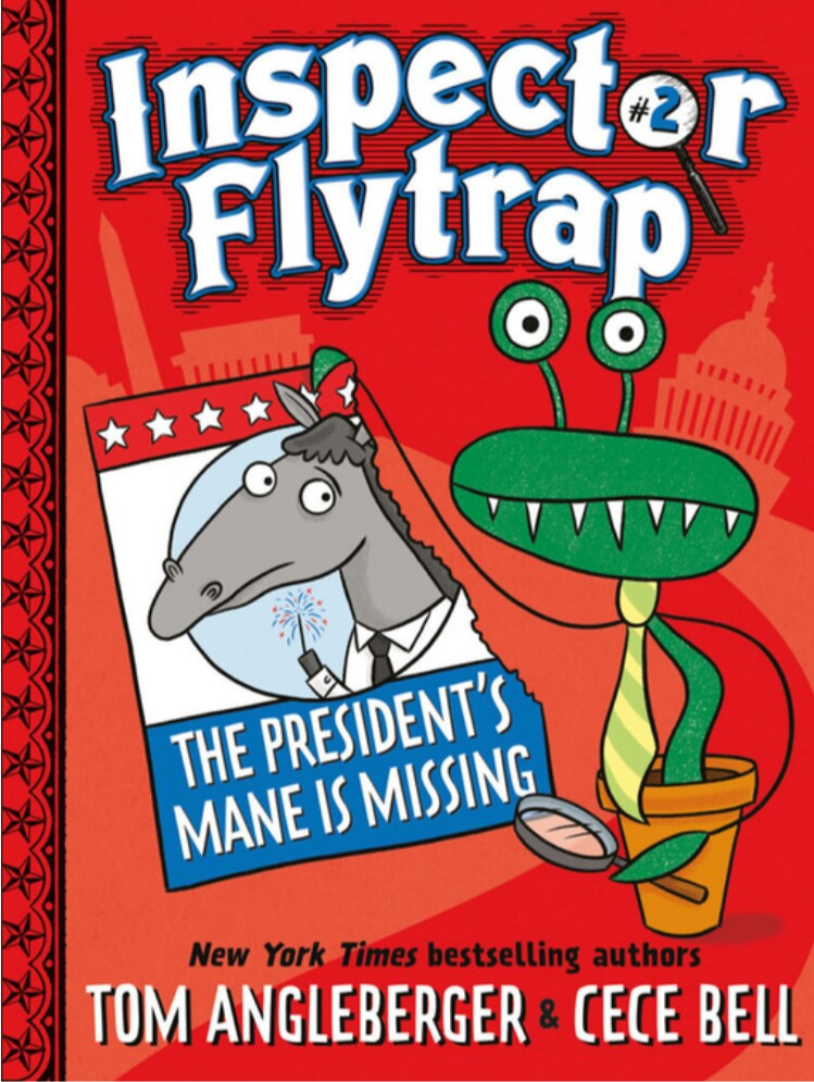 INSPECTOR FLYTRAP THE PRESIDENT'S MANE