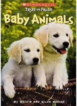Baby Animals: True or False