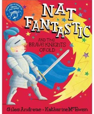 Nat Fantastic and the Brave Knights of