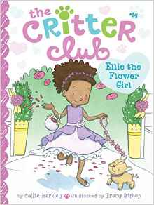 Ellie the Flower Girl (The Critter Clu