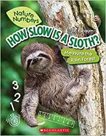 How Slow is a Sloth? (Nature Numbers):