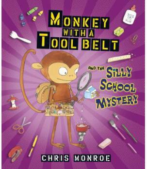Monkey with a Tool Belt and the Silly 