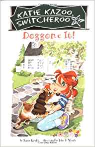 Doggone It (Katie Kazoo, Switcheroo No