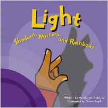 Light: Shadows, Mirrors, and Rainbows 