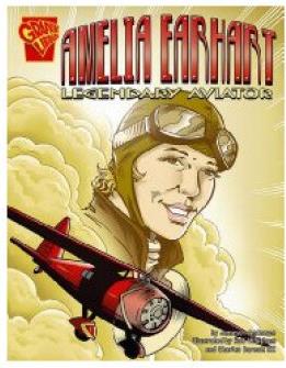 Amelia Earhart Legendary Aviator