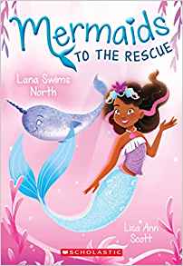 Lana Swims North (Mermaids to the Resc