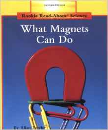 What Magnets Can Do (Rookie Read-About