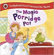 The Magic Porridge Pot (First Favourit