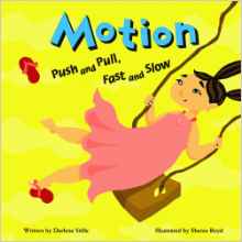 Motion: Push and Pull, Fast and Slow (
