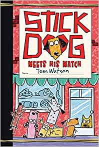 Stick Dog Meets His Match (Stick Dog, 