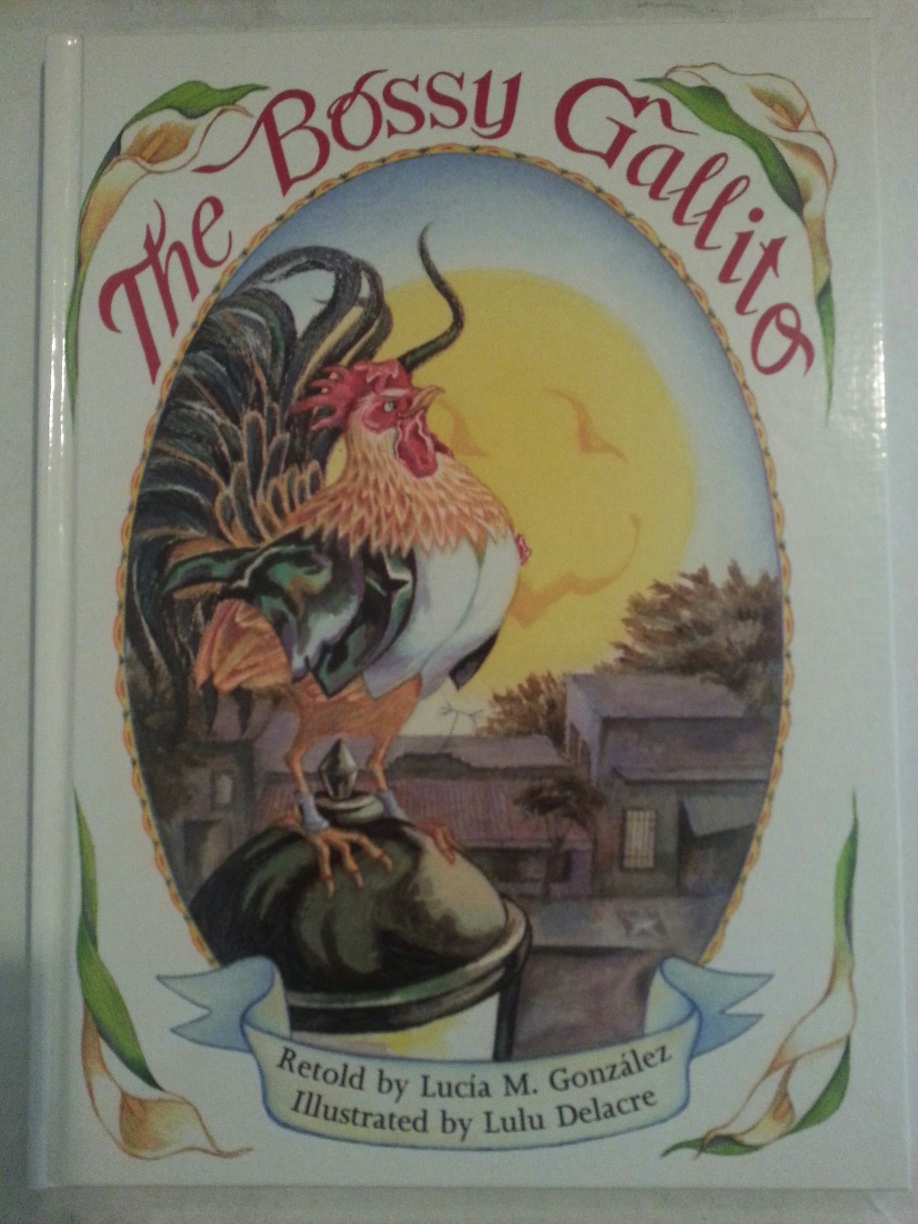 The Bossy Gallito/El Gallo De Bodas: A