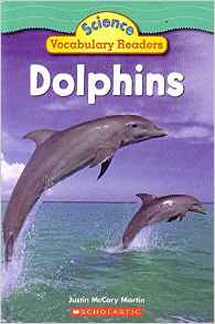 Dolphins (Science Vocabulary Readers)