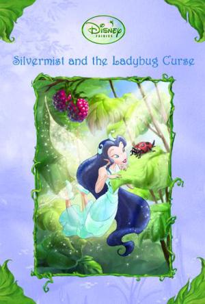 Silvermist and the Ladybug Curse (A St