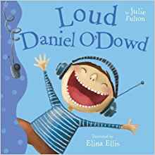 Loud Daniel O'Dowd (The Ever So Series