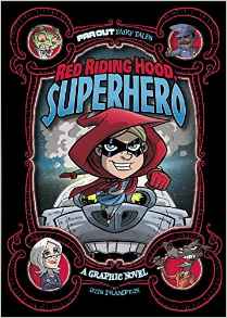 Red Riding Hood, Superhero: A Graphic 