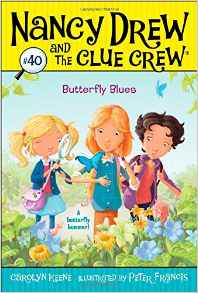 Butterfly Blues (Nancy Drew and the Cl