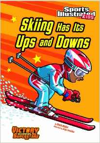 Skiing Has Its Ups and Downs (Sports I