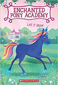 Let It Glow (Enchanted Pony Academy #3