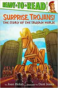 Surprise, Trojans!: The Story of the T