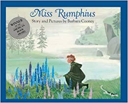 Miss Rumphius (Turtleback School & Lib