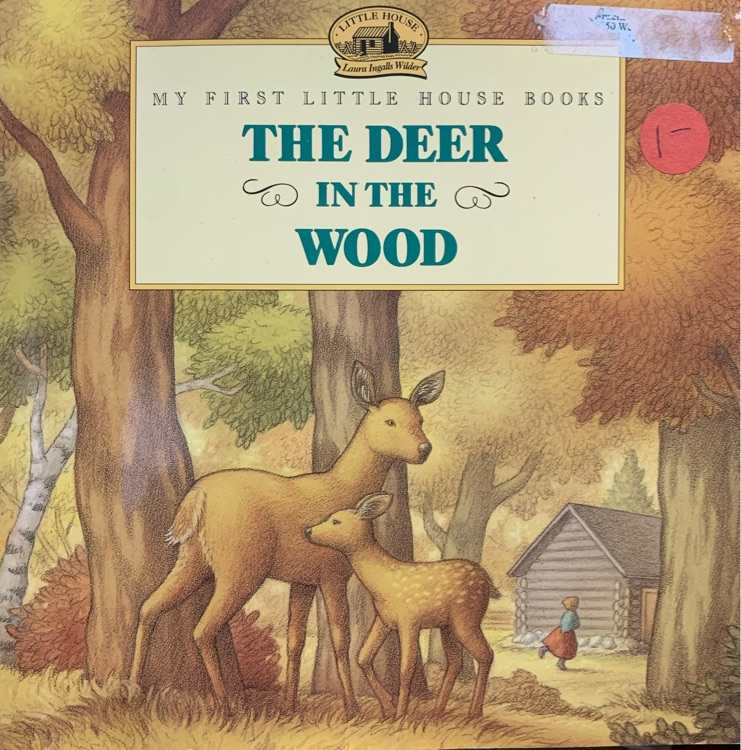The Deer in the Wood: Adapted from the