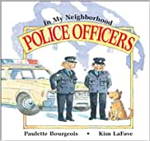Police Officers (In My Neighborhood)