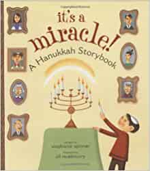 It's a Miracle!: A Hanukkah Storybook