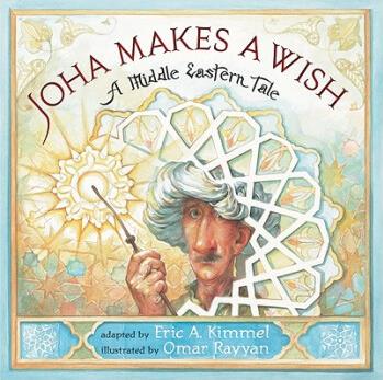 Joha Makes a Wish: A Middle Eastern