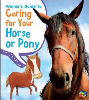 Winnie's Guide to Caring for Your Hors