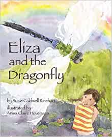Eliza and the Dragonfly: A Nature Book