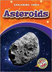 Asteroids (Blastoff! Readers: Explorin