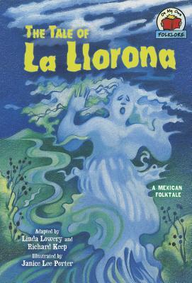 The Tale of La Llorona: A Mexican Folk