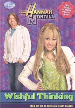 Hannah Montana : Wishful Thinking