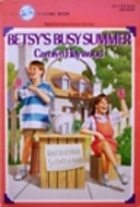 Betsy's Busy Summer