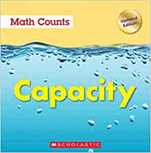 Capacity (Math Counts: Updated Edition