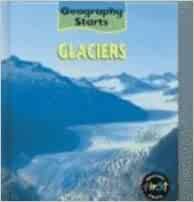 Glaciers (Geography Starts)